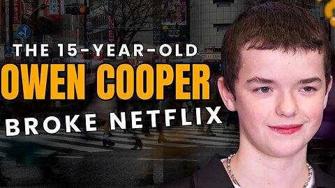 Owen Cooper From Unknown to Netflix Star