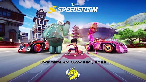 Disney Speedstorm, GL Arcade Racing Game | Live Replay | May 22nd, 2025 (GMT+8)