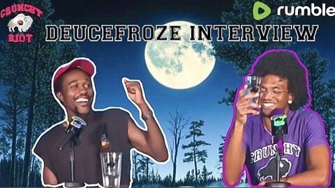 DEUCEFROZE INTERVIEW