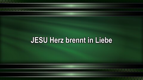 JESU Herz brennt in Liebe