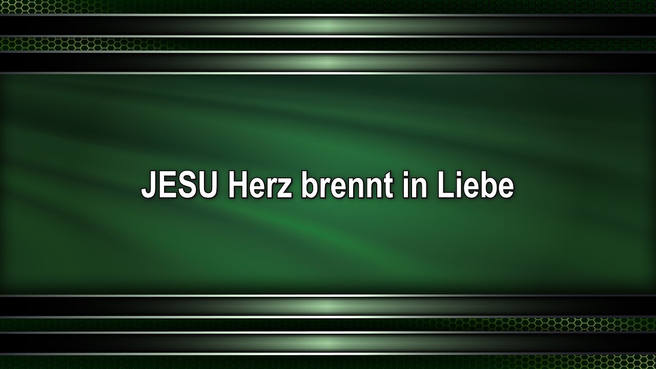 JESU Herz brennt in Liebe