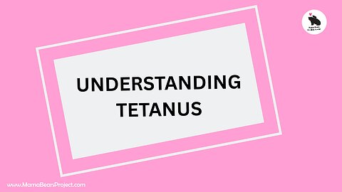 Tetanus Get The Facts