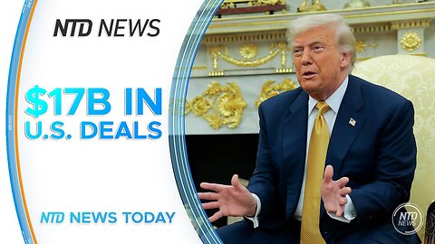 Bahrain Announces $17B in US Deals; Trump to Sign Bill Cracking Down Illicit Drugs