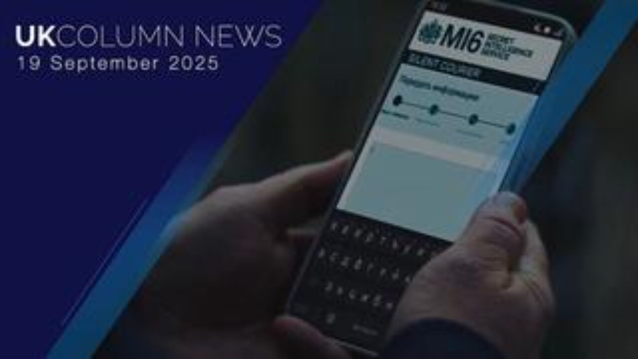 UK Column News - 19th September 2025