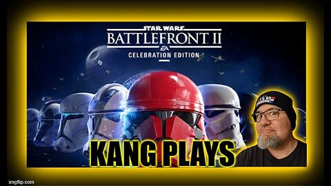 Gaming with Kangv- Star Wars Battlefront 2