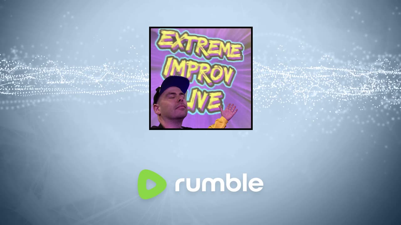 Extreme Improv Xstreamed #619 July 7th 2025