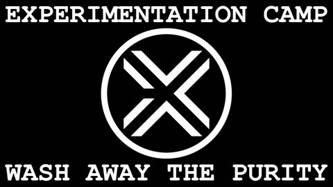 EXPERIMENTATION CAMP - WASH.AWAY.THE.PURITY (noise)