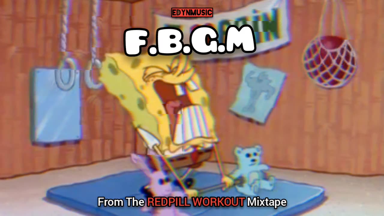 F.B.G.M. | (From The REDPILL WORKOUT Mixtape)