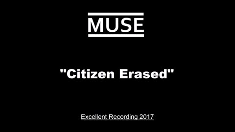 Muse - Citizen Erased (Live in London, England August 19, 2017)
