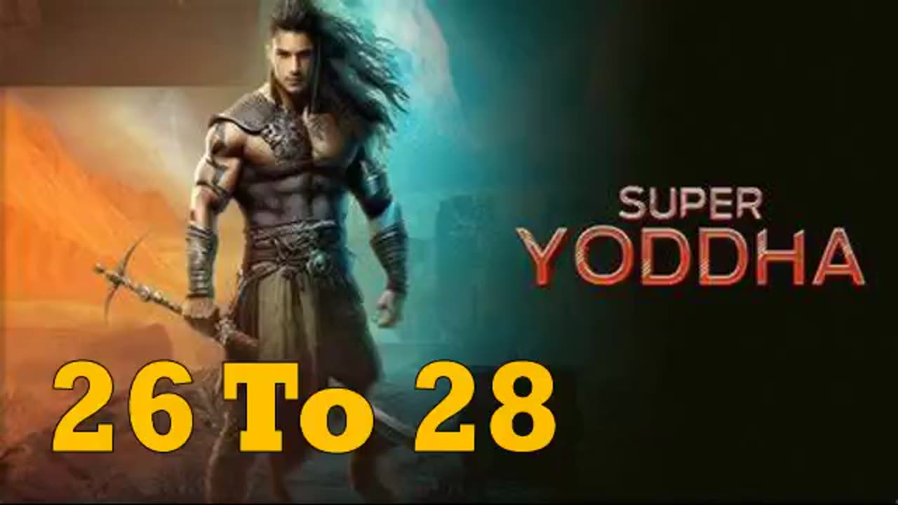 super yoddha ep 26 to 28 super yoddha episod 26 to 28 pocket fm