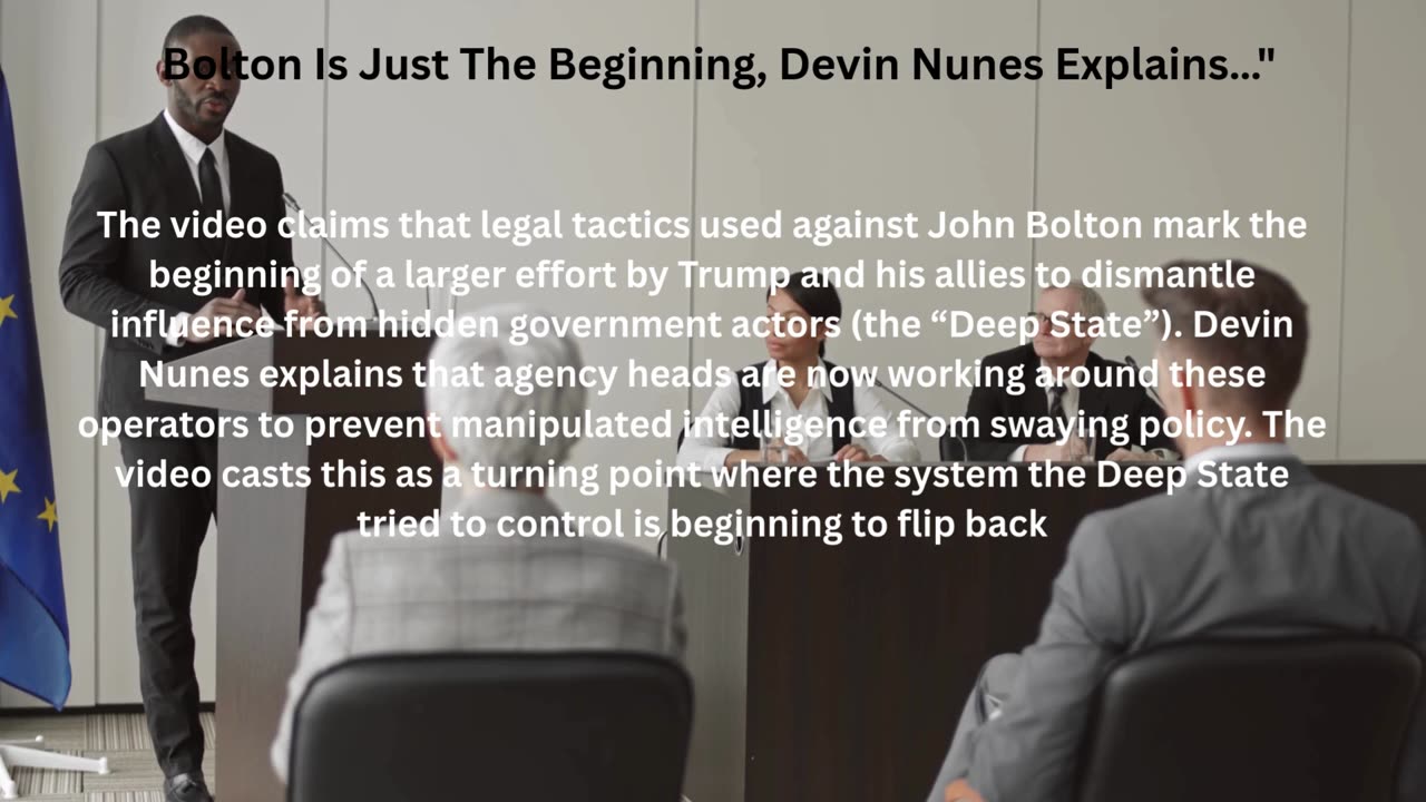 Bolton Is Just The Beginning, Devin Nunes Explains