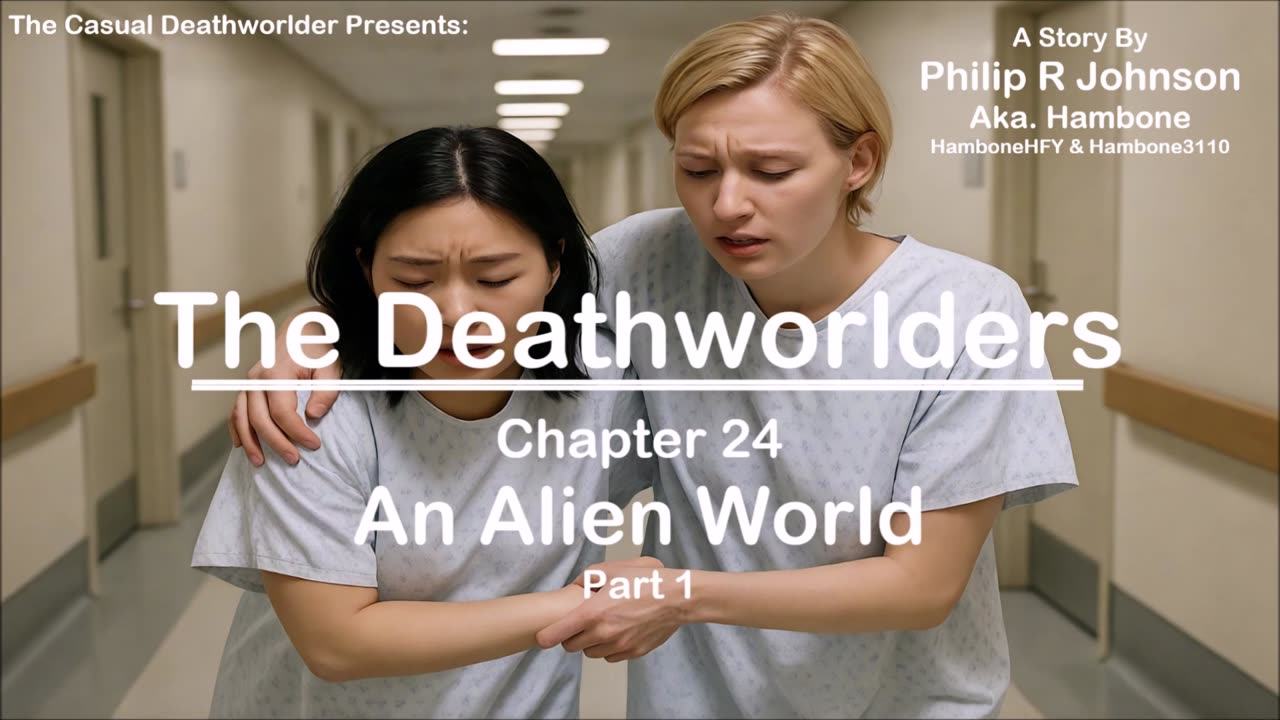The Deathworlders - Chapter 24 - An Alien World - Part 1