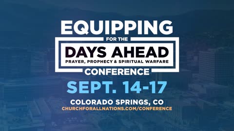 Join us at the Equipping for the Days Ahead Conference, Sept. 14-17