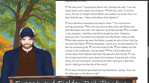 Forest and Fields Daily reading: John 6:41-70