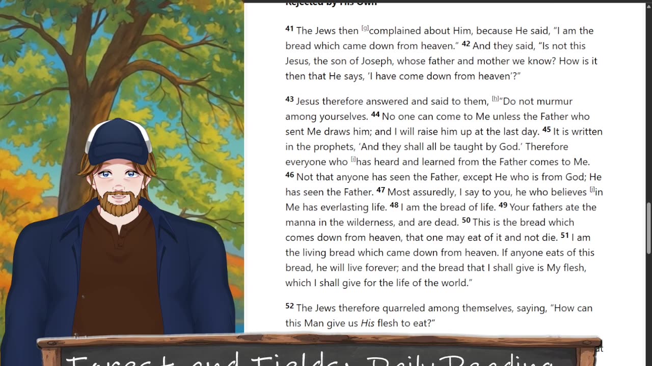 Forest and Fields Daily reading: John 6:41-70