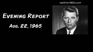Evening Report | August 22, 1965