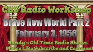 56-01-27 CBS Radio Workshop Brave New World Pt02