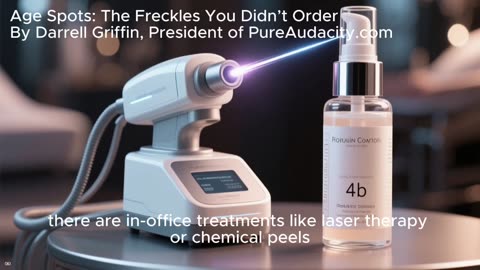 Age Spots: The Freckles You Didn’t Order