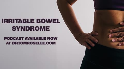PODCAST: Irritable Bowel Syndrome: Constipation and Diarrhea