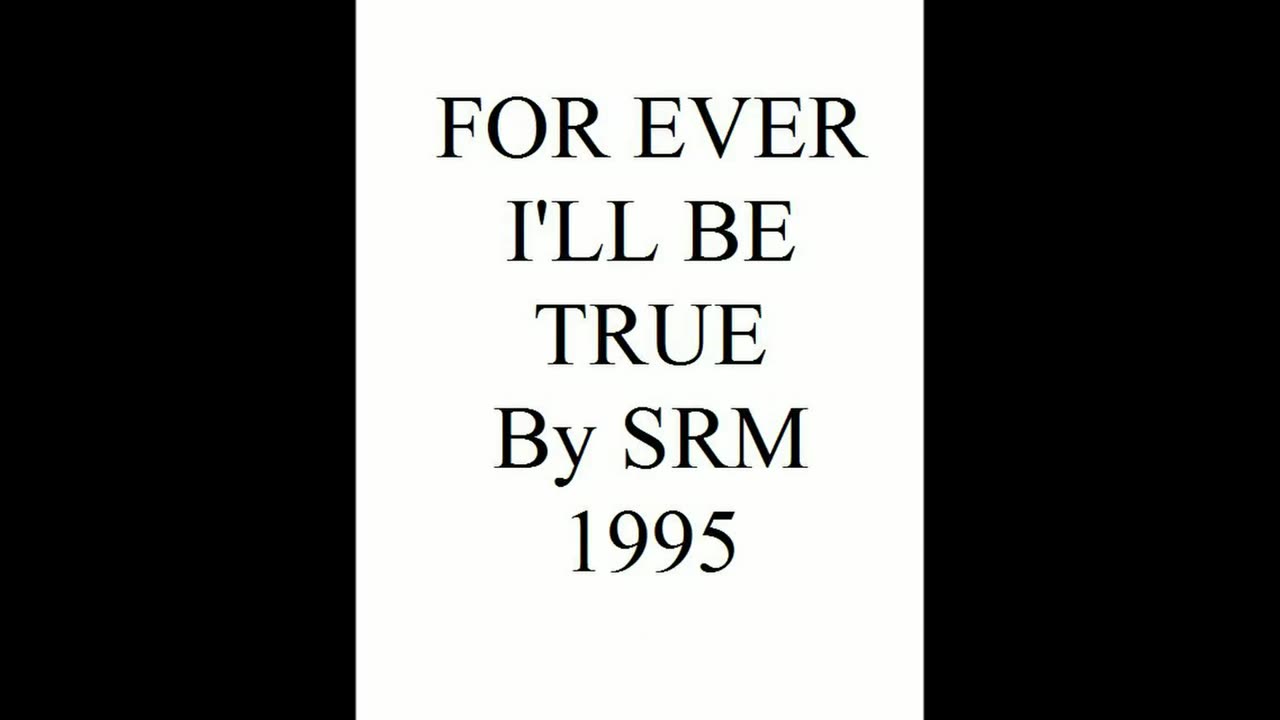 FOR EVER I'LL BE TRUE 1995