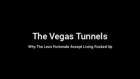 The Vegas Tunnels: Why The Less Fortunate Live Like Ninja Turtles