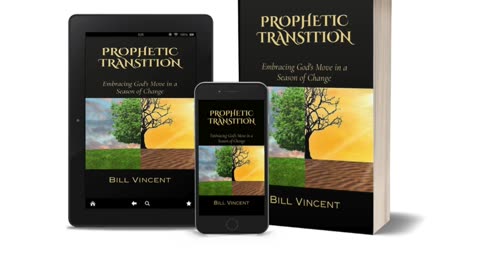Prophetic Transition: Embracing God's Move in a Season of Change by Bill Vincent