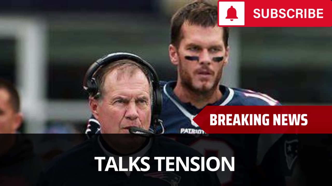 Tom Brady Honest Comment On Tension With Bill Belichick