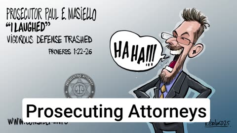 Prosecutor Paul E. Masiello just laughs...