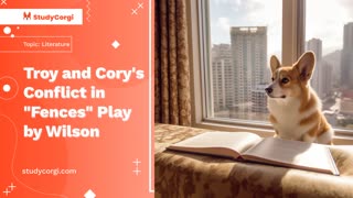 Troy and Cory's Conflict in "Fences" Play by Wilson - Essay Example