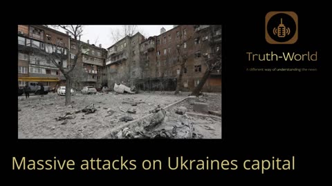 Massive attacks on Ukraines capital