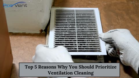 Top 5 Reasons Why You Should Prioritize Ventilation Cleaning
