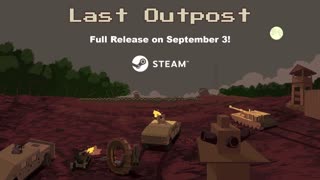 Full Release Trailer Last Outpost Game of the Week #19