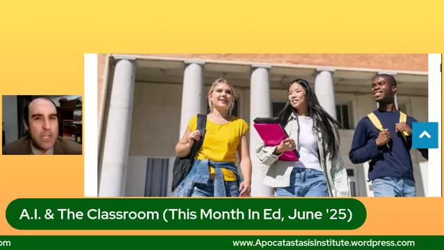 A.I. & The Classroom: Opportunities And Challenges (This Month In Ed, June '25)