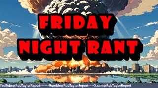 Friday Night Rant