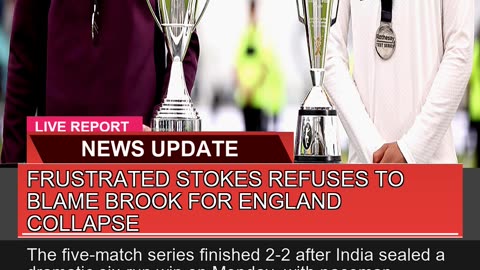 Frustrated Stokes Refuses to Blame Brook for Engla
