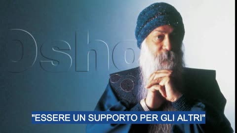 RELATION COACH: OSHO- Essere un supporto per gli altri