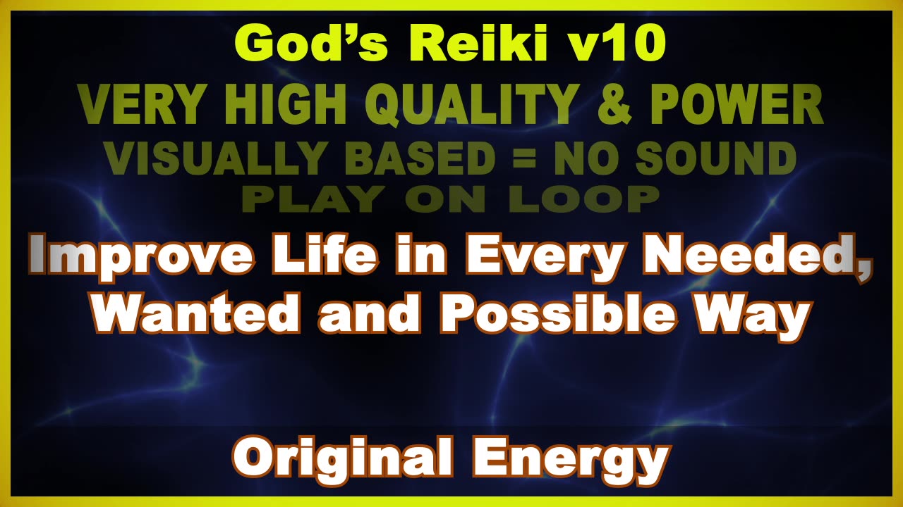 God's Reiki v10 | Improve Life in Every Needed, Wanted and Possible Way