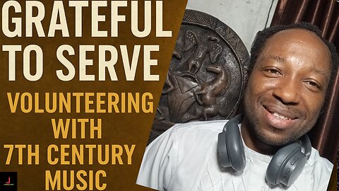 VOLUNTEERING WITH PURPOSE | GRATITUDE AT 7TH CENTURY MUSIC #volunteerimpact #volunteer #remotejobs