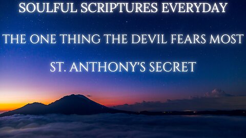 The One Thing the Devil Fears Most | St. Anthony's Secret