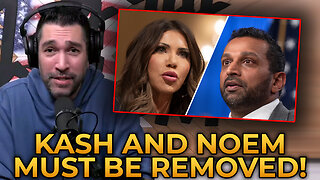 Dave Smith Demands the Immediate REMOVALS of Kash Patel and Kristi Noem