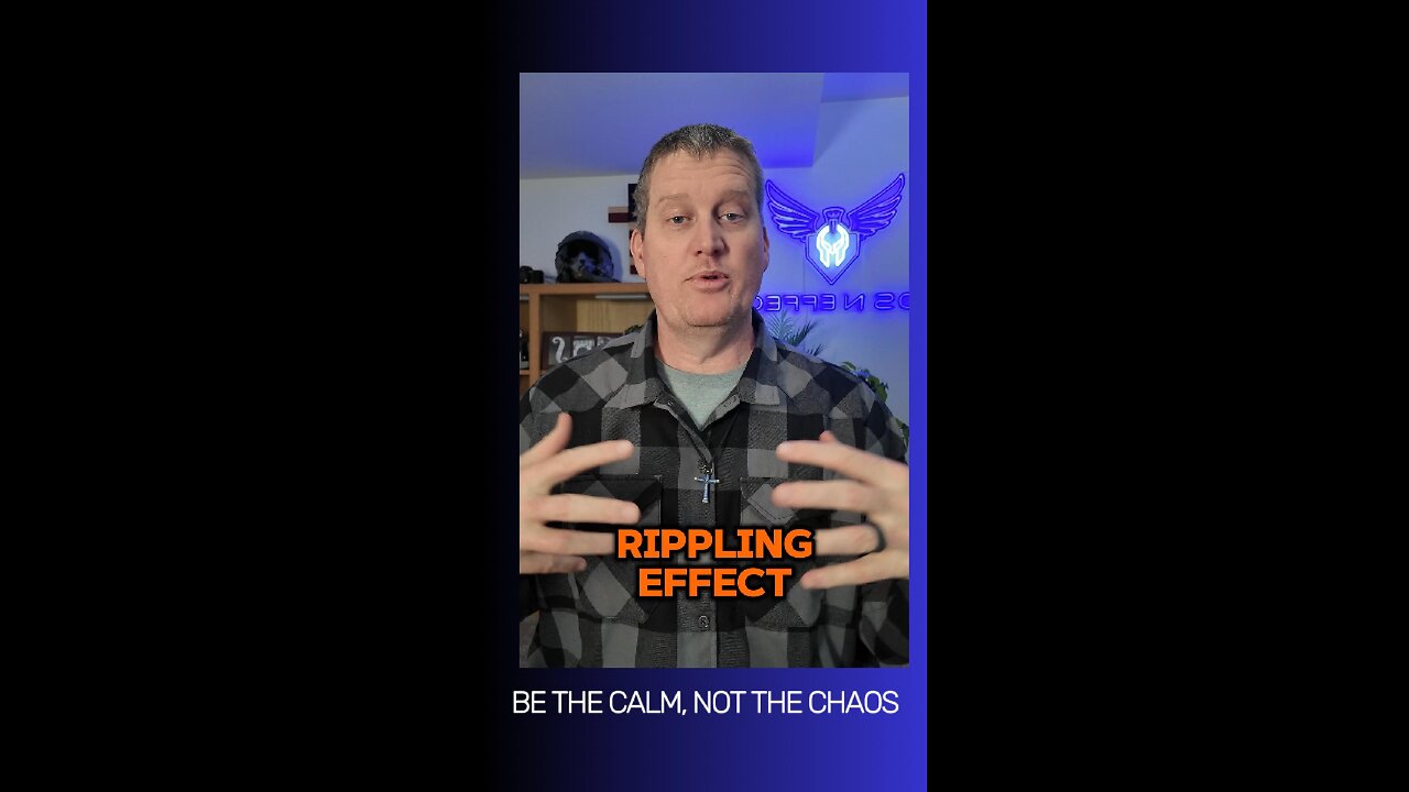 Be the Calm, not the Chaos!
