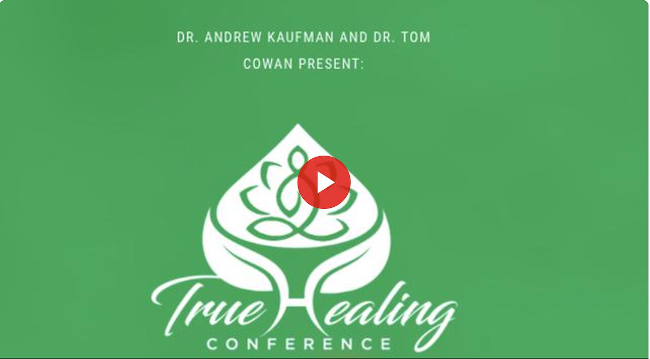 David Icke, Dr Tom Cowan & Dr Andrew Kaufman - True Healing Conference 2021