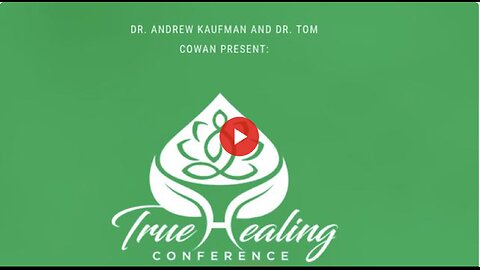 David Icke, Dr Tom Cowan & Dr Andrew Kaufman - True Healing Conference 2021