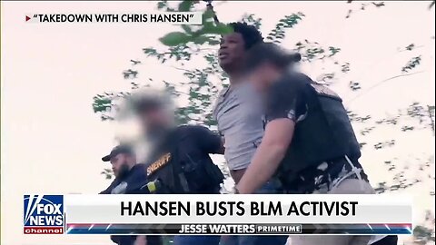 Chris Hansen Busts BLM Activist