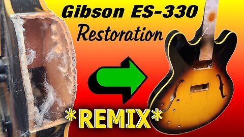 Gibson ES-330 cutaway restoration *REMIX*