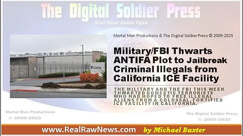 Military & FBI Thwart Anti-Fa Plot to Jailbreak Criminal Illegals from CA ICE Facility