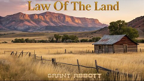 Law Of the Land - Grant Abbott