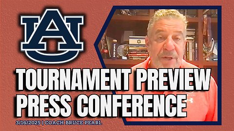 Bruce Pearl Previews the 2025 NCAA Tournament | FULL PRESS CONFERENCE