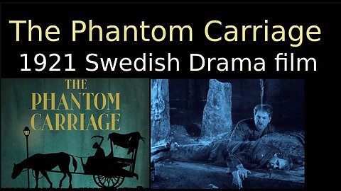 The Phantom Carriage (1921 Swedish Silent Drama film)