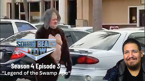 South Beach Tow | Season 4 Episode 3 | "Legend of the Swamp Ape" | TV Show Reaction